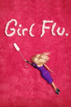 watch free Girl Flu. hd online