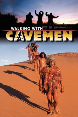 watch free Walking with Cavemen hd online