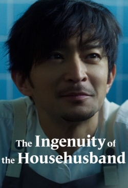 watch free The Ingenuity of the Househusband hd online