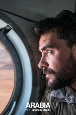 watch free Arabia With Levison Wood hd online