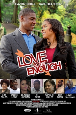 watch free Love is Not Enough hd online