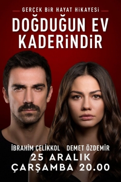 watch free Doğduğun Ev Kaderindir hd online