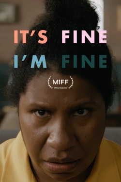 watch free It's Fine, I'm Fine hd online