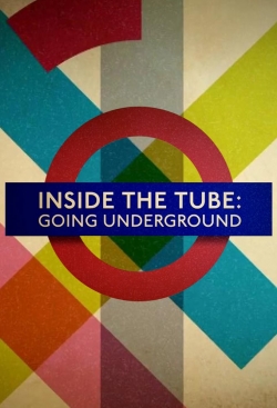 watch free Inside the Tube: Going Underground hd online