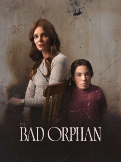 watch free The Bad Orphan hd online