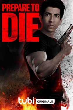 watch free Prepare to Die hd online