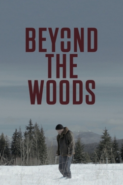 watch free Beyond The Woods hd online