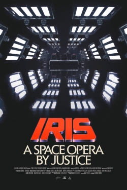 watch free Iris: A Space Opera by Justice hd online