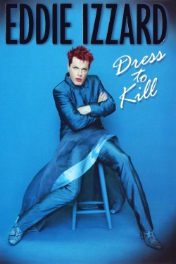 watch free Eddie Izzard: Dress to Kill hd online