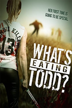 watch free What's Eating Todd? hd online