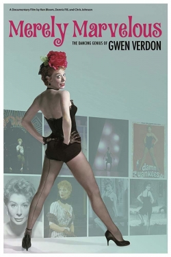 watch free Merely Marvelous: The Dancing Genius of Gwen Verdon hd online