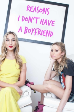 watch free Reasons I Don't Have a Boyfriend hd online