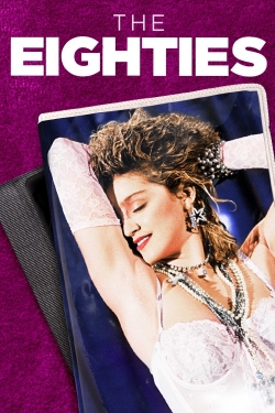 watch free The Eighties hd online