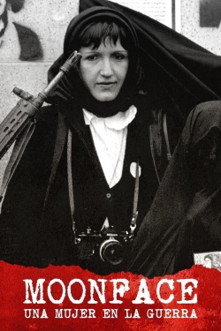 watch free Moonface: A Woman in the War hd online