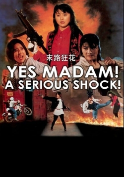 watch free A Serious Shock! Yes Madam! hd online