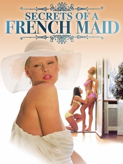 watch free Secrets of a French Maid hd online