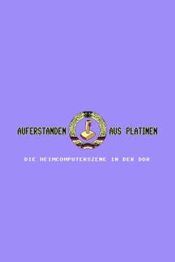 watch free Auferstanden aus Platinen - Die Heimcomputerszene in der DDR hd online