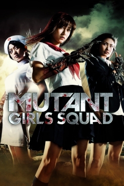 watch free Mutant Girls Squad hd online