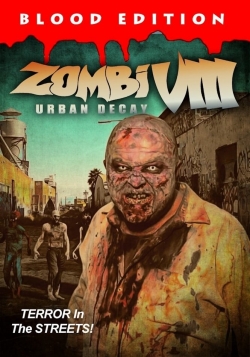 watch free Zombi VIII: Urban Decay hd online