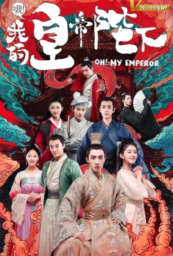 watch free Oh! My Emperor hd online