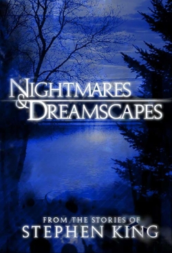 watch free Nightmares & Dreamscapes: From the Stories of Stephen King hd online