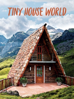 watch free Tiny House World hd online