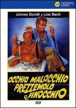 watch free Occhio, malocchio, prezzemolo e finocchio hd online