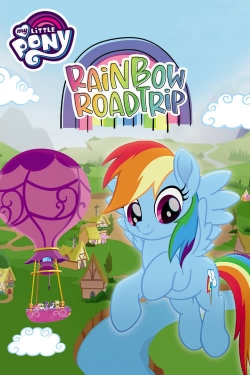 watch free My Little Pony: Rainbow Roadtrip hd online