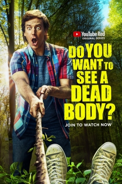 watch free Do You Want to See a Dead Body? hd online