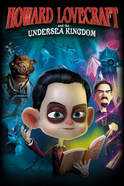 watch free Howard Lovecraft & the Undersea Kingdom hd online