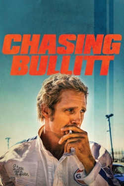 watch free Chasing Bullitt hd online