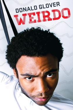 watch free Donald Glover: Weirdo hd online