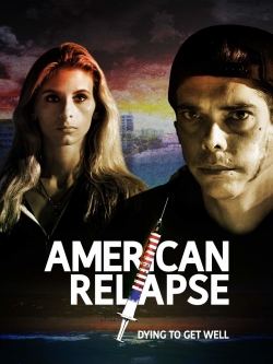 watch free American Relapse hd online