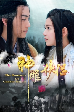 watch free The Romance of the Condor Heroes hd online