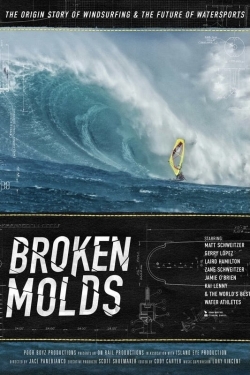 watch free Broken Molds hd online