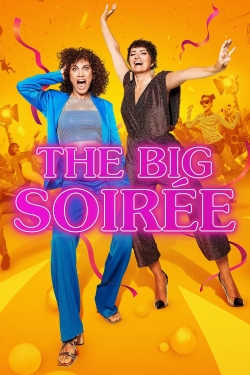 watch free The Big Soirée hd online