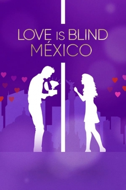 watch free Love Is Blind: Mexico hd online