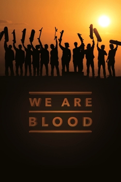 watch free We Are Blood hd online