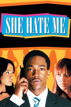 watch free She Hate Me hd online