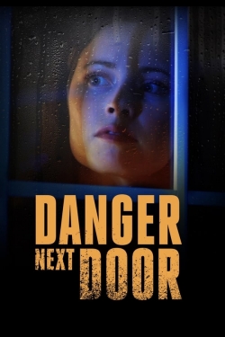 watch free The Danger Next Door hd online