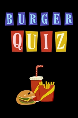 watch free Burger Quiz hd online