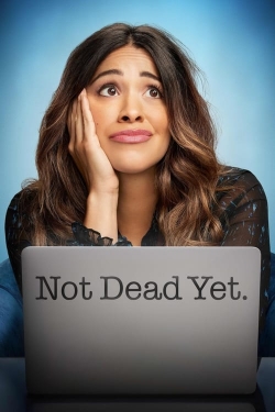 watch free Not Dead Yet hd online