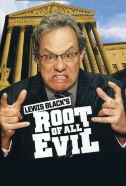 watch free Lewis Black's Root of All Evil hd online