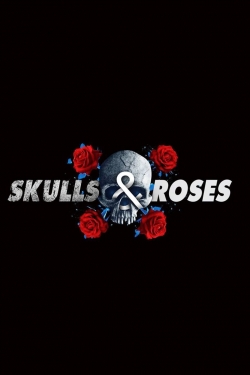 watch free Skulls & Roses hd online