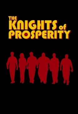 watch free The Knights of Prosperity hd online