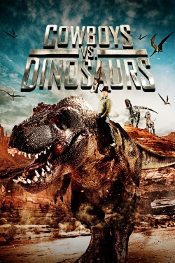 watch free Cowboys vs. Dinosaurs hd online