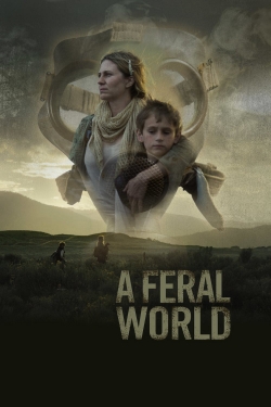 watch free A Feral World hd online