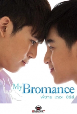 watch free My Bromance: The Series hd online