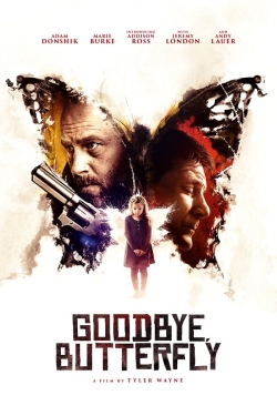 watch free Goodbye, Butterfly hd online