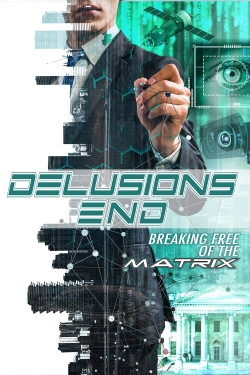 watch free Delusions End: Breaking Free of the Matrix hd online